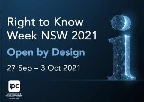 Right to Know Week 2021 - Open by Design. 27 Sep - 3 Oct 2021